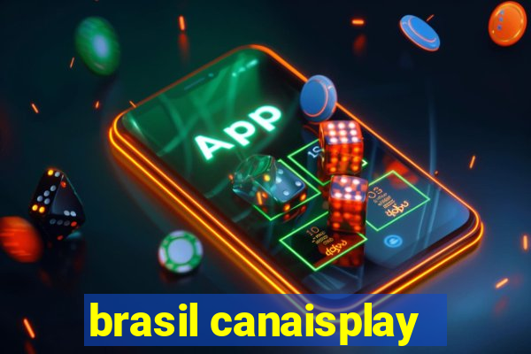 brasil canaisplay